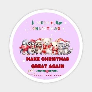 make christmas great again Magnet